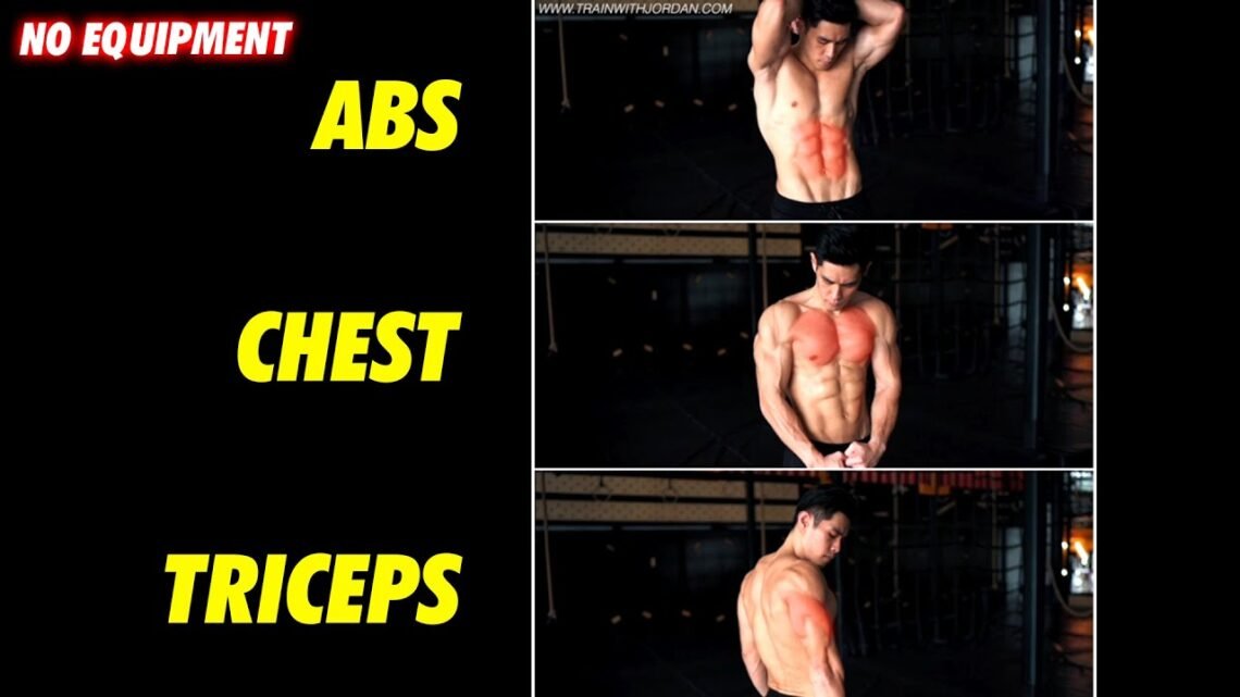 No Equipment Chest + Triceps + Abs Routine!