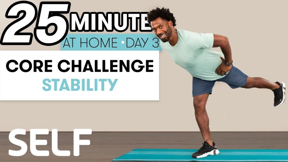 25-Minute Core Stability Workout – Challenge Day 3  Sweat with SELF