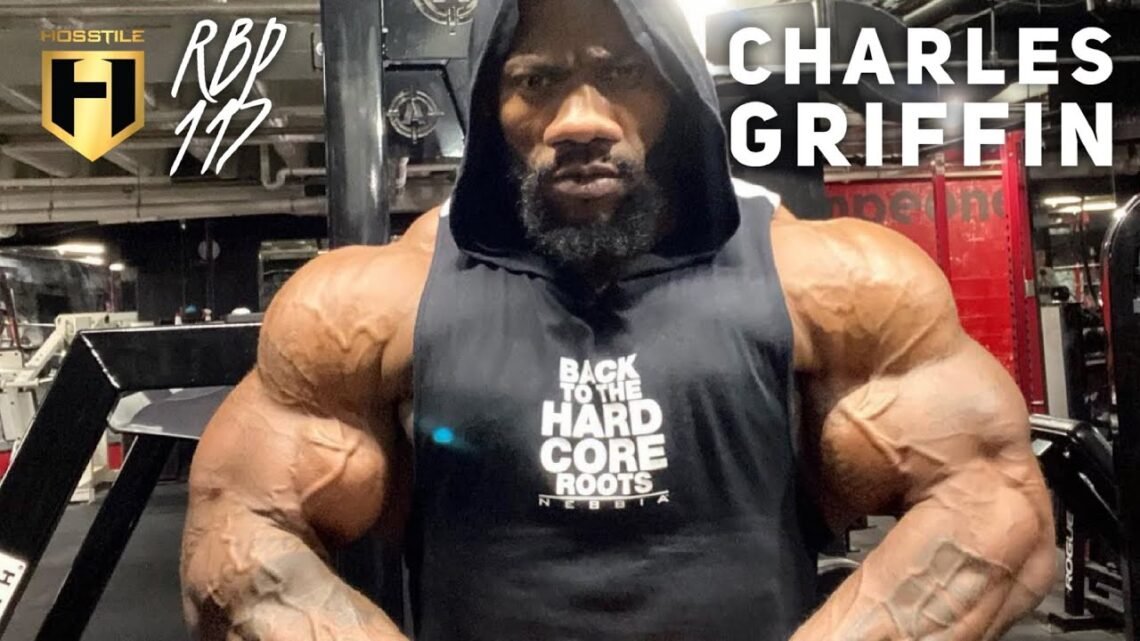I’M COMING TO WIN  IFBB Pro Charles Griffin  Fouad Abiad’s Real Bodybuilding Podcast