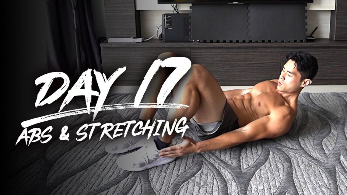 Day 17 – Abs & Stretching