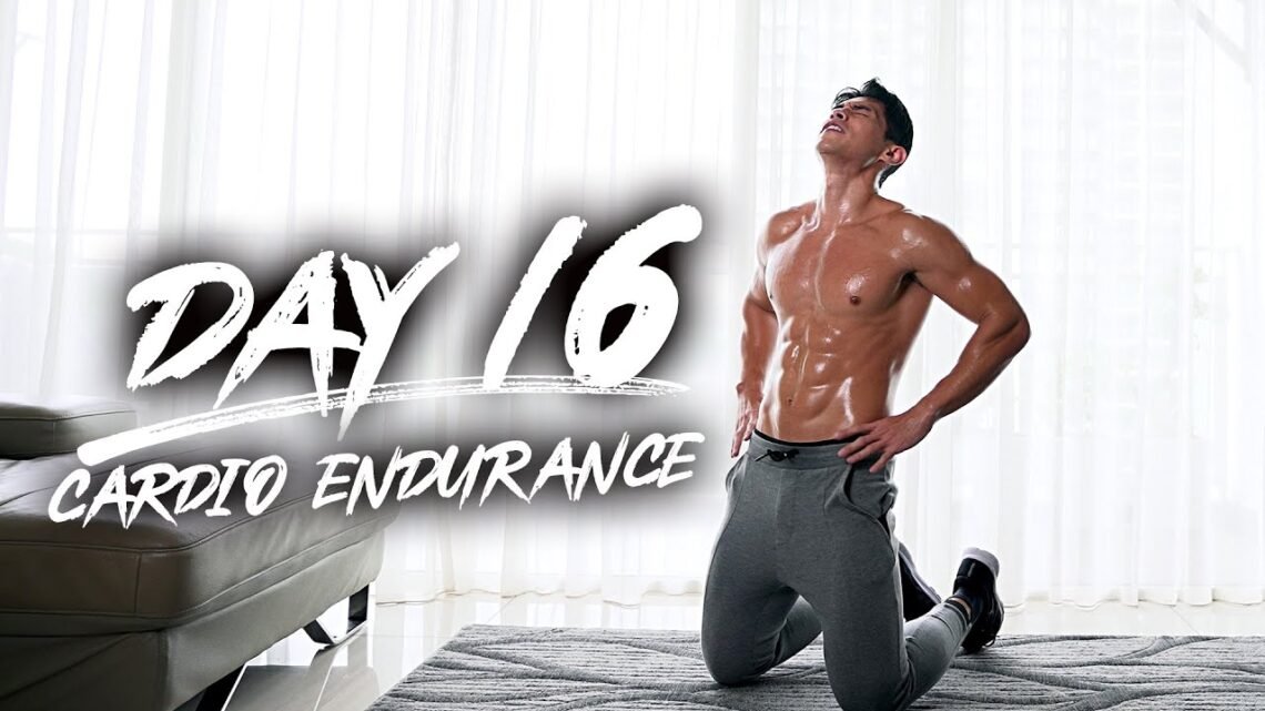 Day 16 – Cardio Endurance!