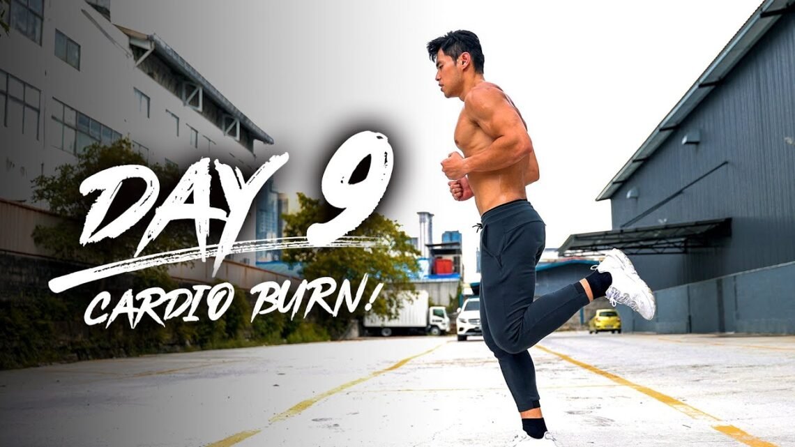 Day 9 – Cardio Burn!