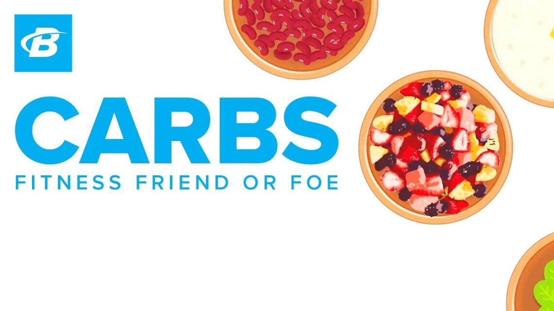 Carbohydrates: Fitness Friend or Foe