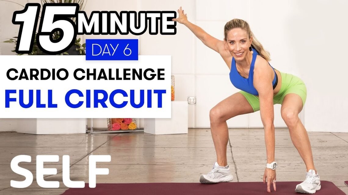 15-Minute Ultimate Cardio Workout – Challenge Day 6  Sweat With SELF