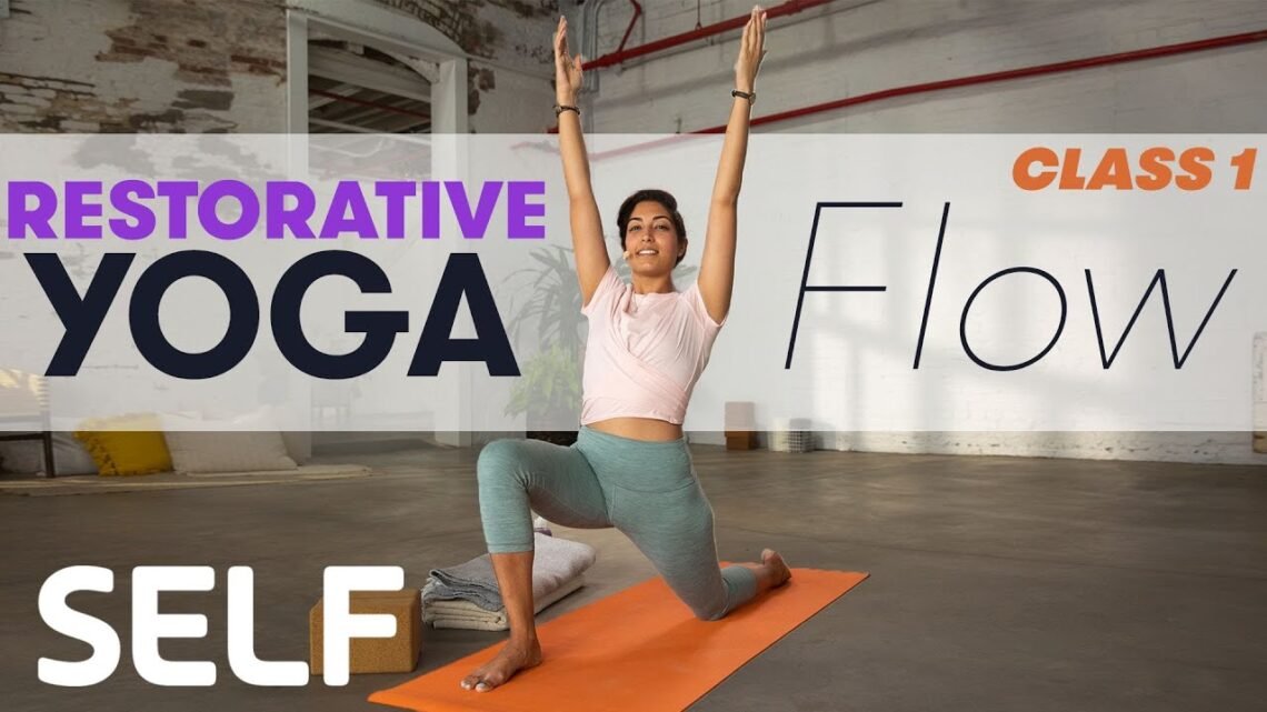 Restorative Yoga: Beginner Foundations Flow – Class 1  Sweat With SELF