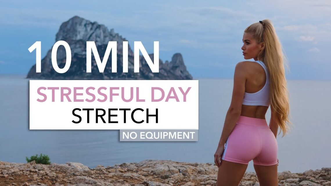 10 MIN STRESSFUL DAY STRETCH – calm down, relax your body & mind I Pamela Reif