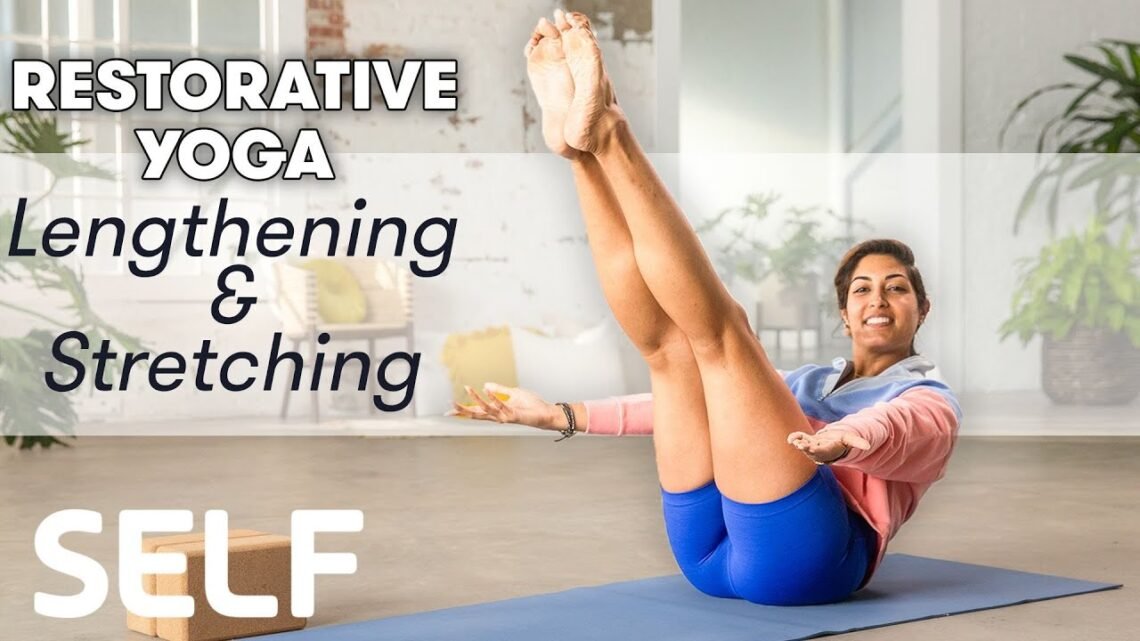 Restorative Yoga: Lengthening & Stretching – Class 3  Sweat with SELF