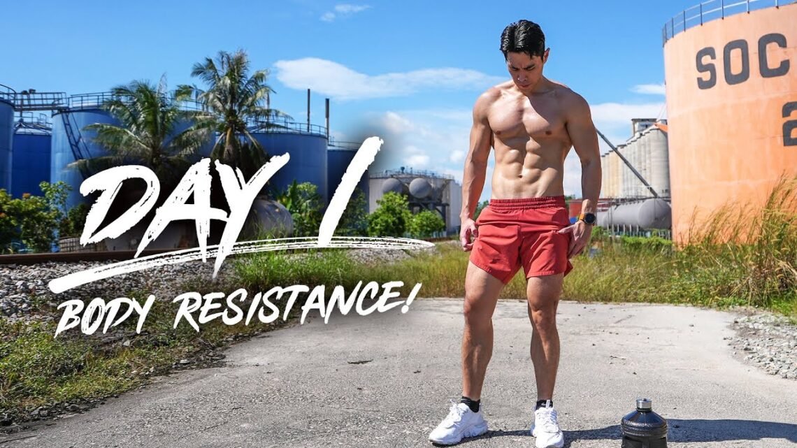 Day 1 – Body Resistance!