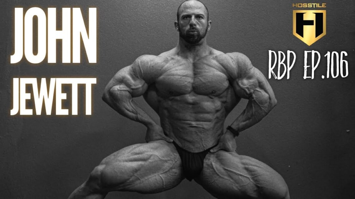 LAST CHANCE AT THE OLYMPIA  John Jewett  Real Bodybuilding Podcast Ep.106