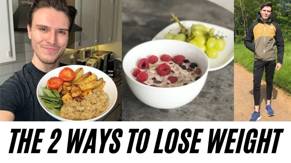 THE ONLY TWO WAYS TO LOSE WEIGHT