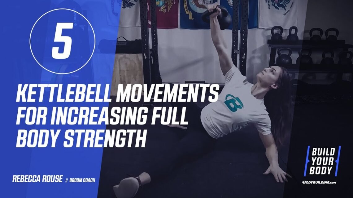 5 Kettlebell Exercises to Increase Strength  Coach Rebecca Rouse