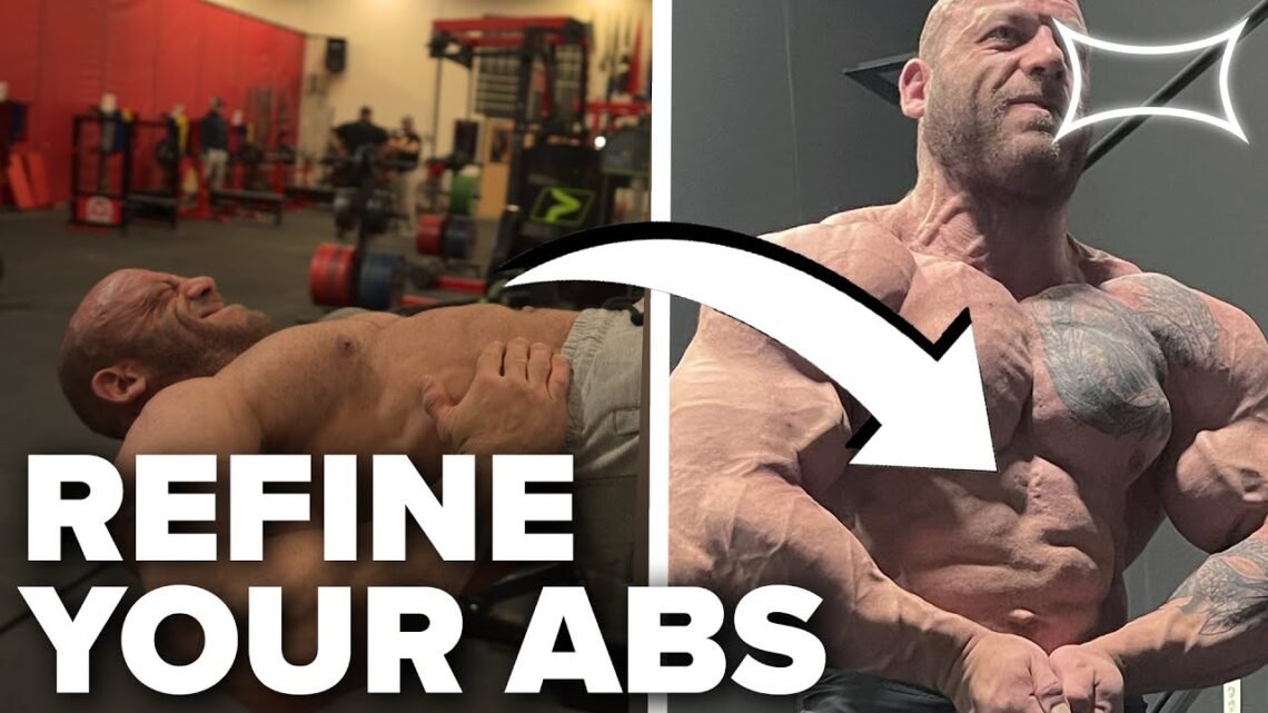 REFINE YOUR ABS with IFBB Pro Ben Pollack REFINE YOUR ABS with IFBB Pro Ben Pollack