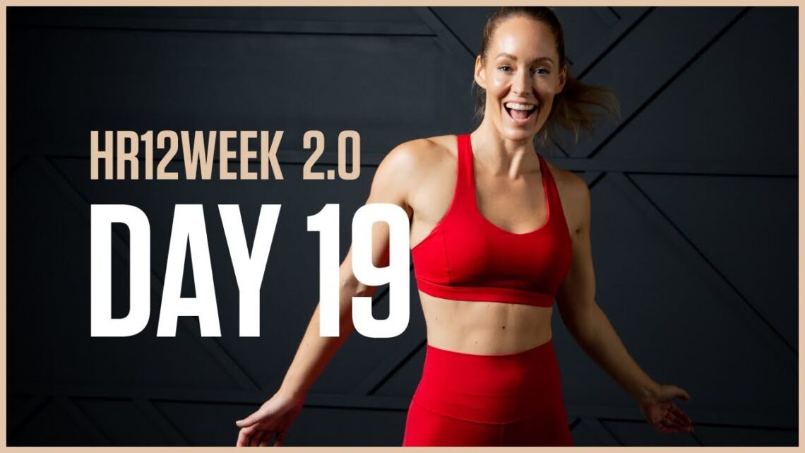 NO REPEATS WORKOUT: Cardio, Abs & Booty // Day 19 HR12WEEK 2.0