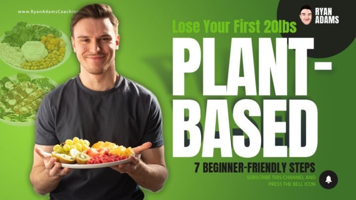 Losing Your First 20lbs Plant-Based **7 Steps For Beginners**