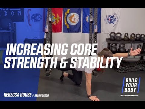 Increasing Core Strength & Stability Increasing Core Strength & Stability