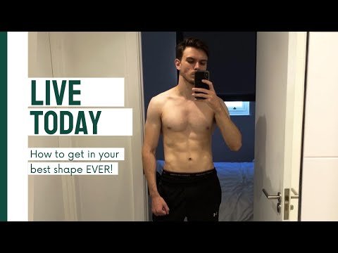 How To Get In Your Best Shape EVER!!