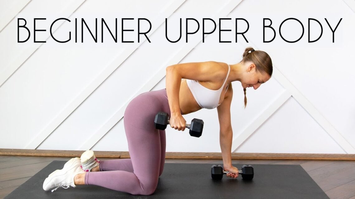 20 MIN COMPLETE UPPER BODY WORKOUT – Beginner Friendly