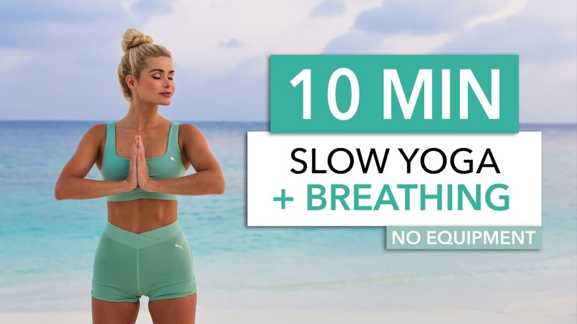 10 MIN SLOW YOGA + BREATHING – Anti Stress / for mornings, before bed or after a workout