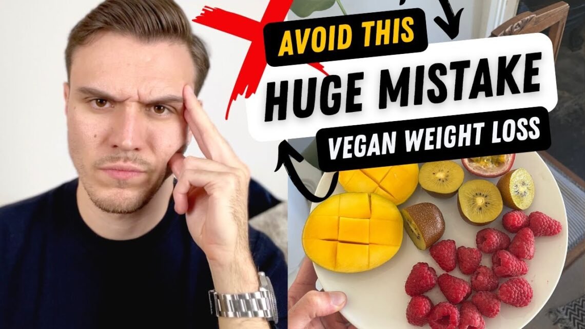 Avoid THIS Vegan Weight Loss Mistake for Faster Results!
