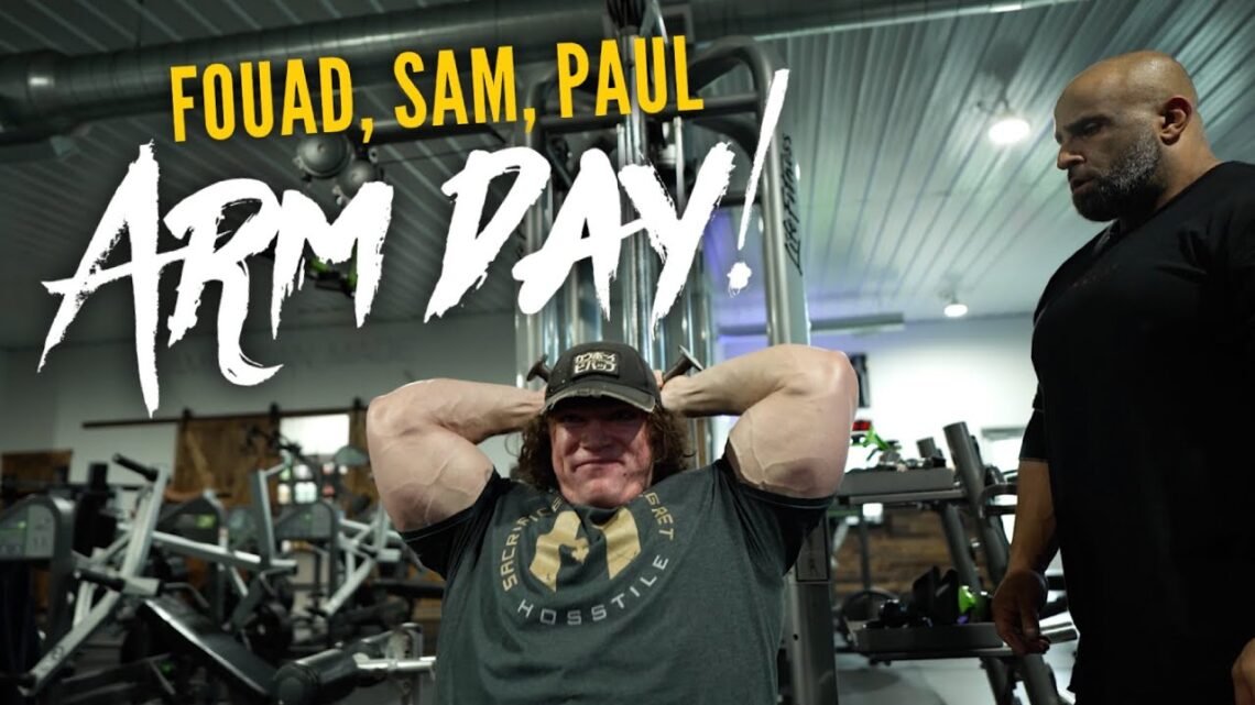 HOSSTILE ARM DAY  Fouad Abiad, Sam Sulek & Paul Lauzon  Hosstile Supplements