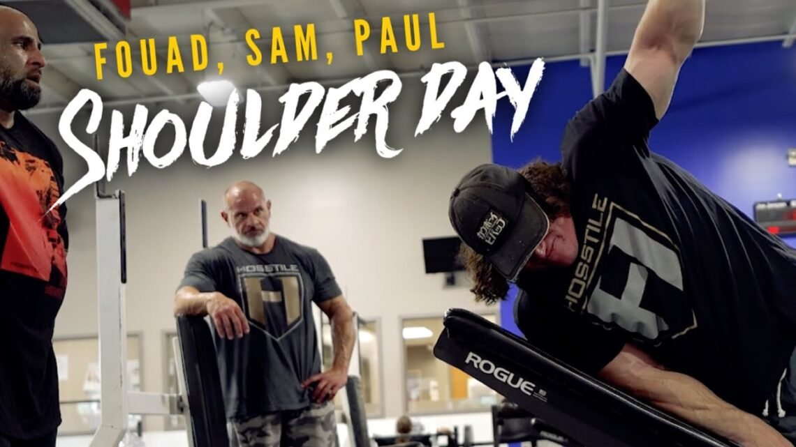 HOSSTILE SHOULDER DAY  Fouad Abiad, Sam Sulek & Paul Lauzon  Hosstile Supplements