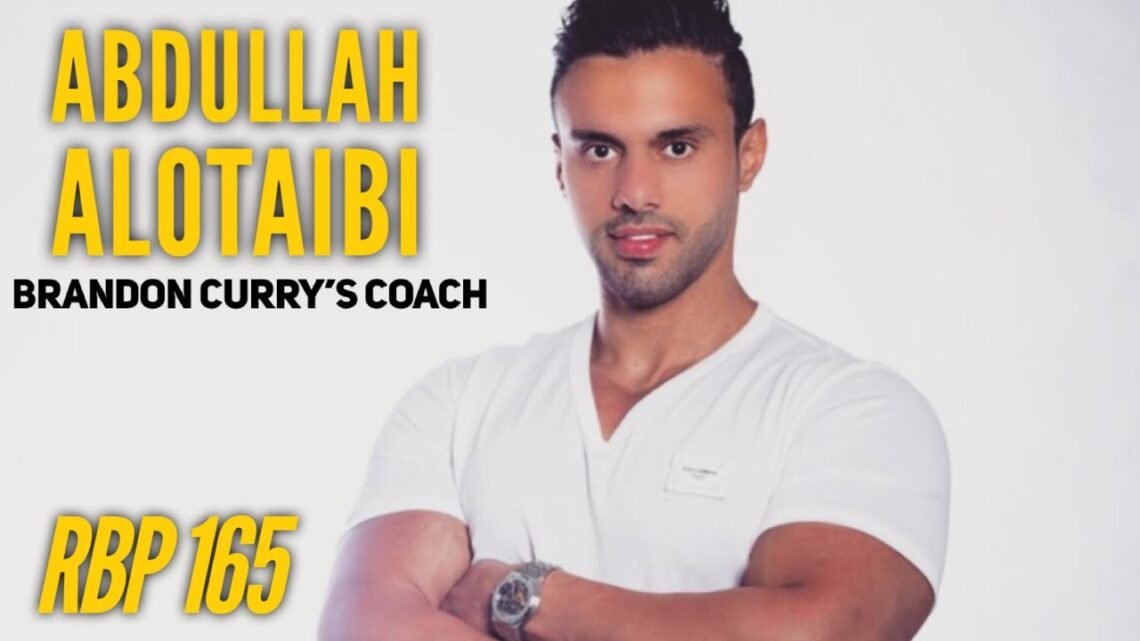 HADI WON’T BE TOP THREE??  Abdullah Alotaibi  Real Bodybuilding Podcast #165