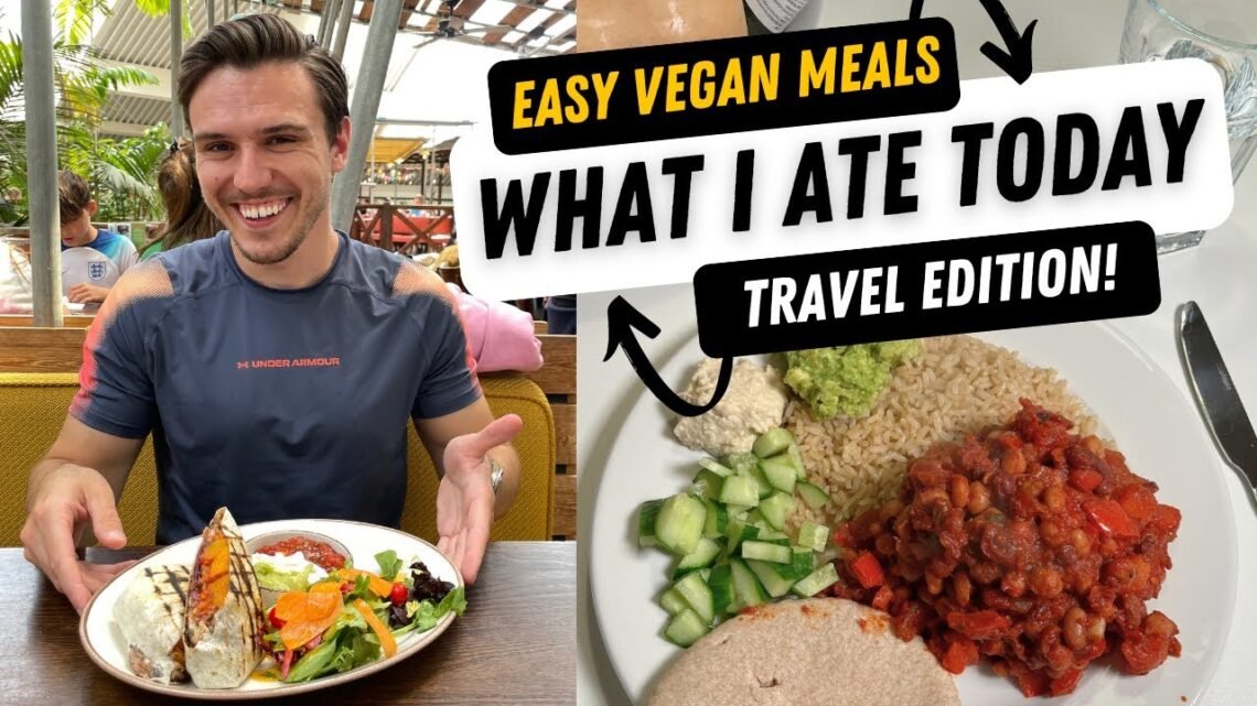 WHAT I EAT IN A DAY VEGAN // Easy Plant-Based Meals Whilst Traveling! 🌿✨