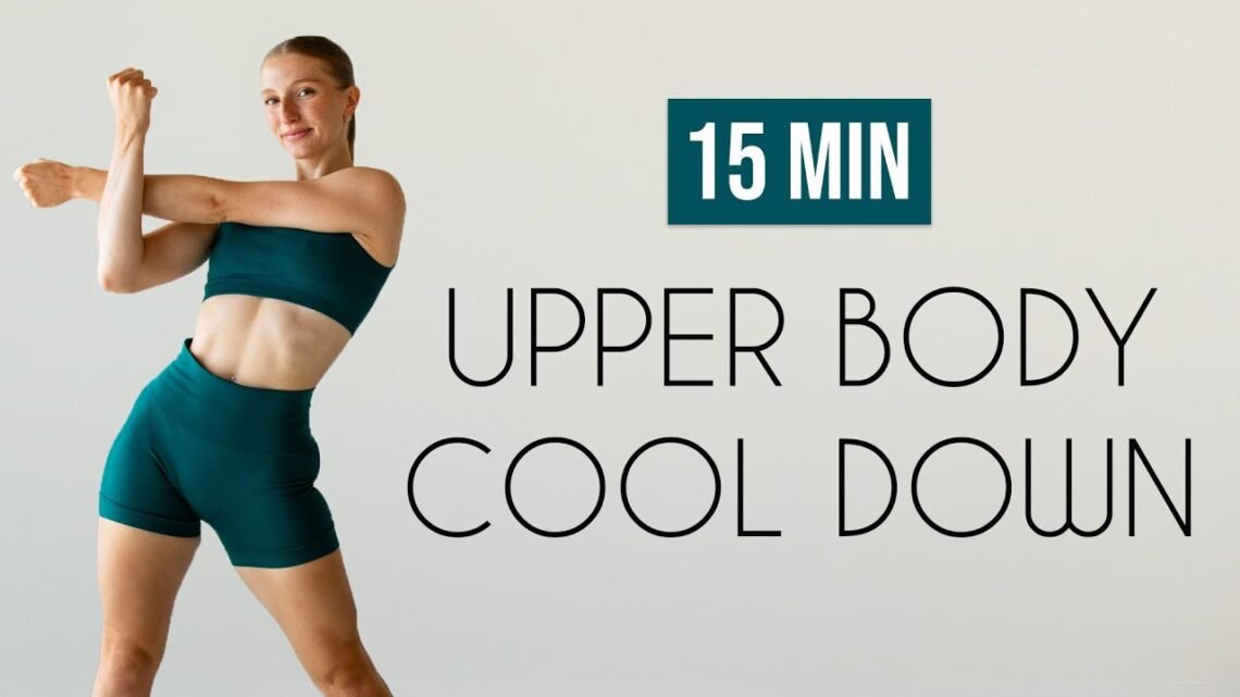 UPPER BODY COOL DOWN & STRETCH (Post-Workout Mobility Routine)