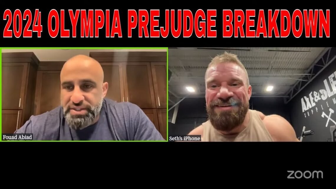 2024 OLYMPIA PREJUDGE BREAKDOWN  Seth Feroce & Fouad Abiad’s Real Bodybuilding Podcast