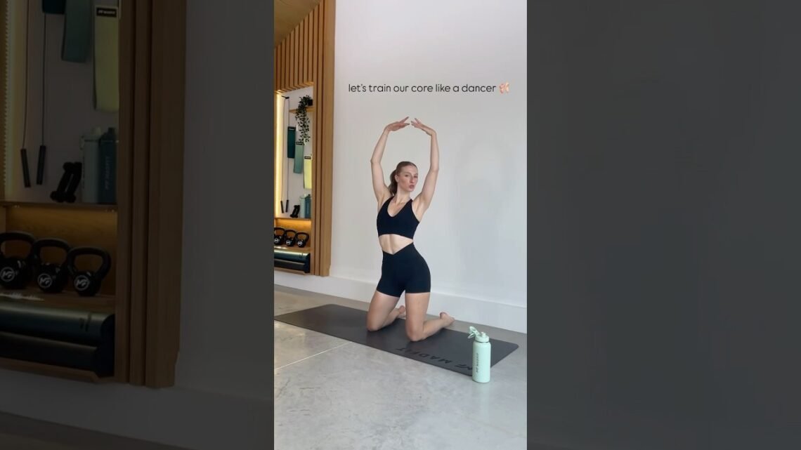 let’s train our core like a dancer!