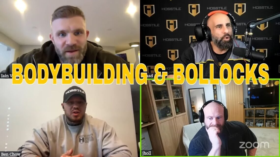 BODYBUILDING AND BOLLOCKS  James Hollingshead, Ben Chow & Iain Valliere