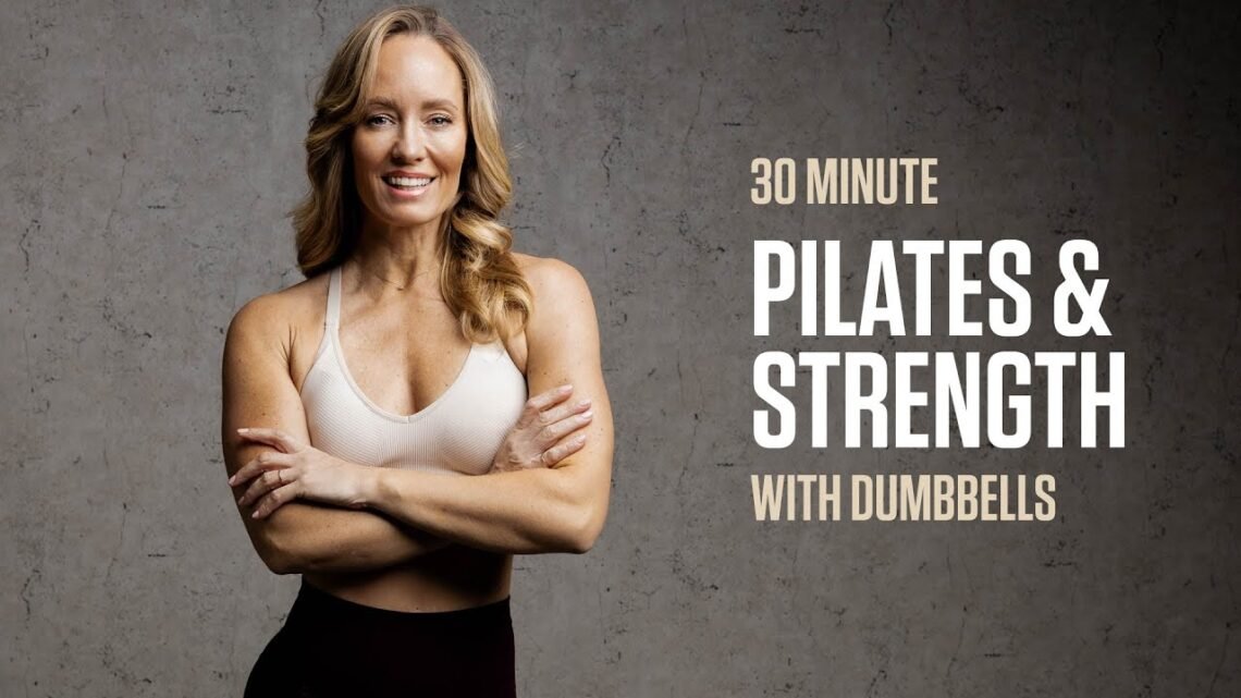 30MIN Pilates X Strength Workout 30MIN Pilates X Strength Workout