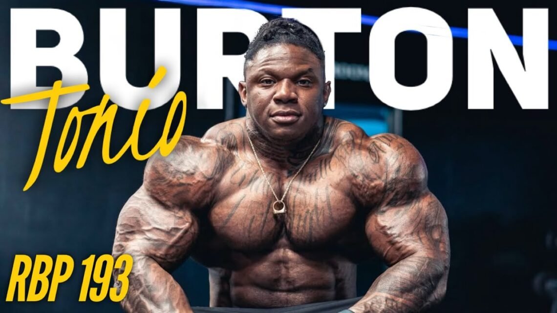 “ANYONE AFTER 4TH PLACE ISNT SAFE”  TONIO BURTON  Fouad Abiad’s Real Bodybuilding Podcast #193 “ANYONE AFTER 4TH PLACE ISNT SAFE”  TONIO BURTON  Fouad Abiad’s Real Bodybuilding Podcast #193