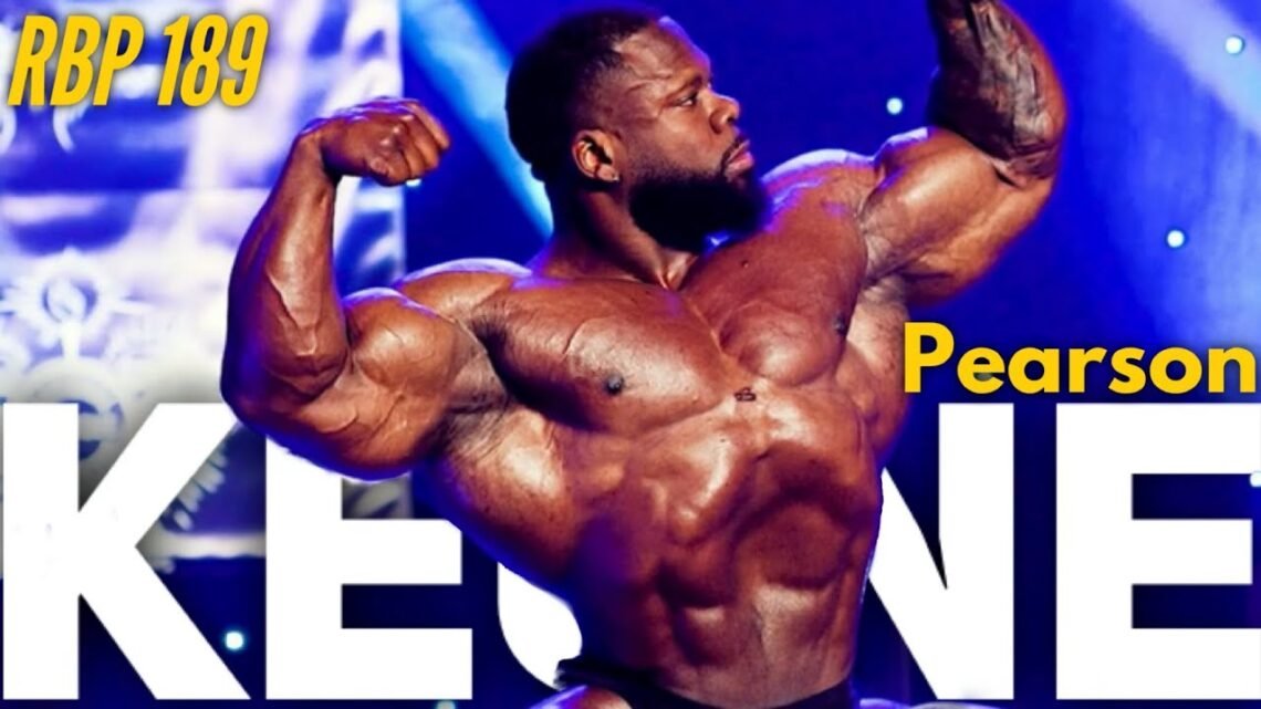 MOVING TO OPEN  Keone Pearson  Fouad Abiad’s Real Bodybuilding Podcast #189 MOVING TO OPEN  Keone Pearson  Fouad Abiad’s Real Bodybuilding Podcast #189
