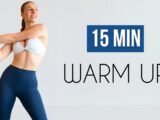 15 MIN FULL BODY WARM UP (At Home Workouts)