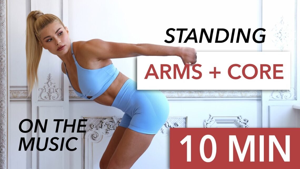 10 MIN STANDING ARMS + ABS – on music, fun, mood booster I ALL LEVELS I Bottles or Mini Weights