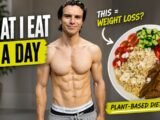 How I’d Eat to Lose 20lbs EASILY  Plant-Based Diet