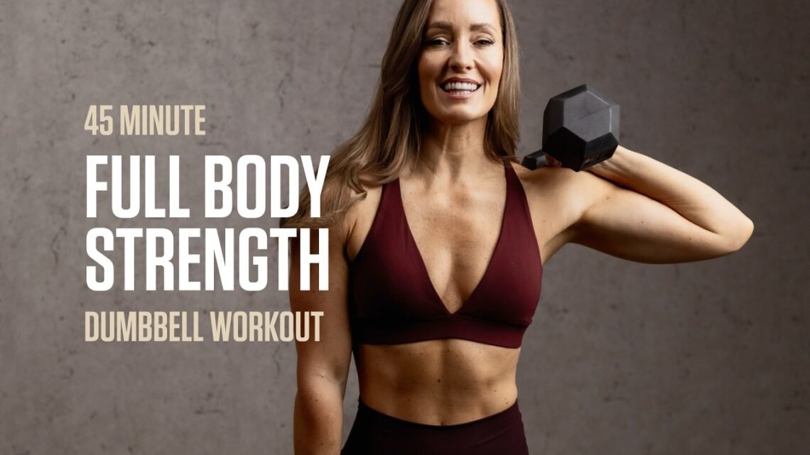 45 MIN Full Body Strength (At Home Dumbbell Workout)