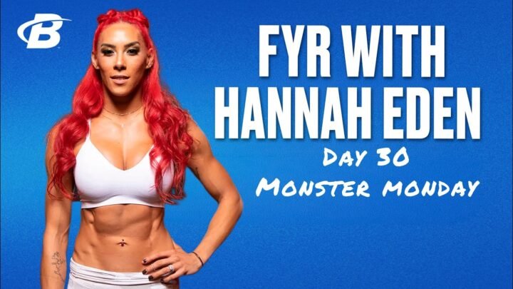 Day 30: Monster Monday  FYR: Hannah Eden’s 30 Day Fitness Plan